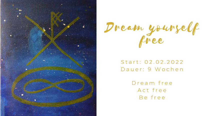 Key-Visual von Dream yourself free + Eckdaten des Programms: Start 02.02.2022, Dauer 9 Wochen